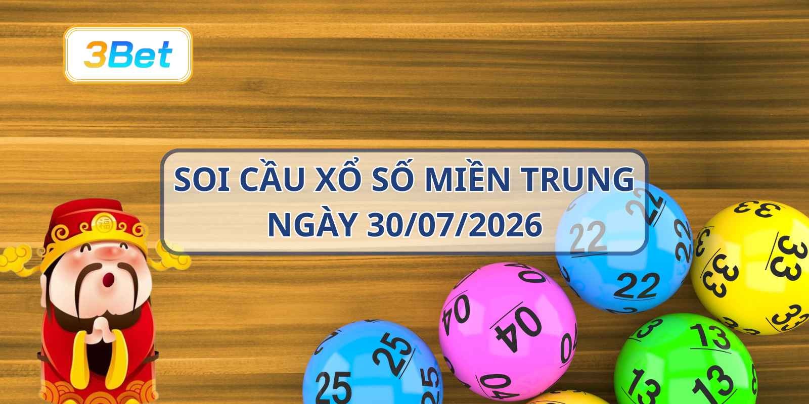 3BET Soi cầu XSMT ngày 30/07/2026 - Chốt số đẹp cùng 3BET