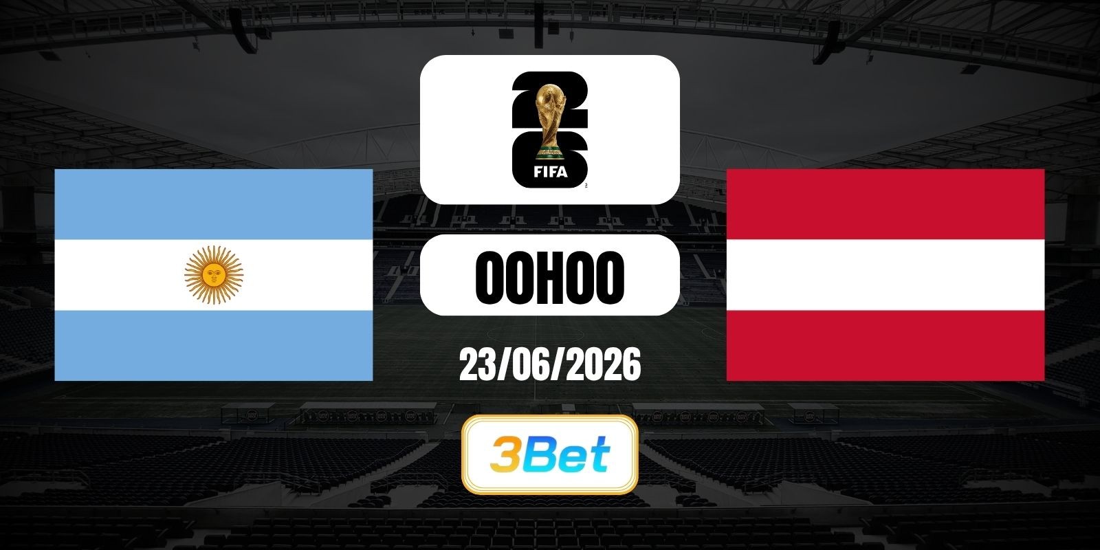 3BET Soi kèo Argentina vs Áo 00h00 ngày 23/06/2026 - Giải World Cup